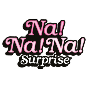 Na! Na! Na! Surprise